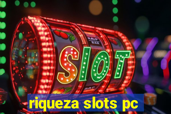 riqueza slots pc